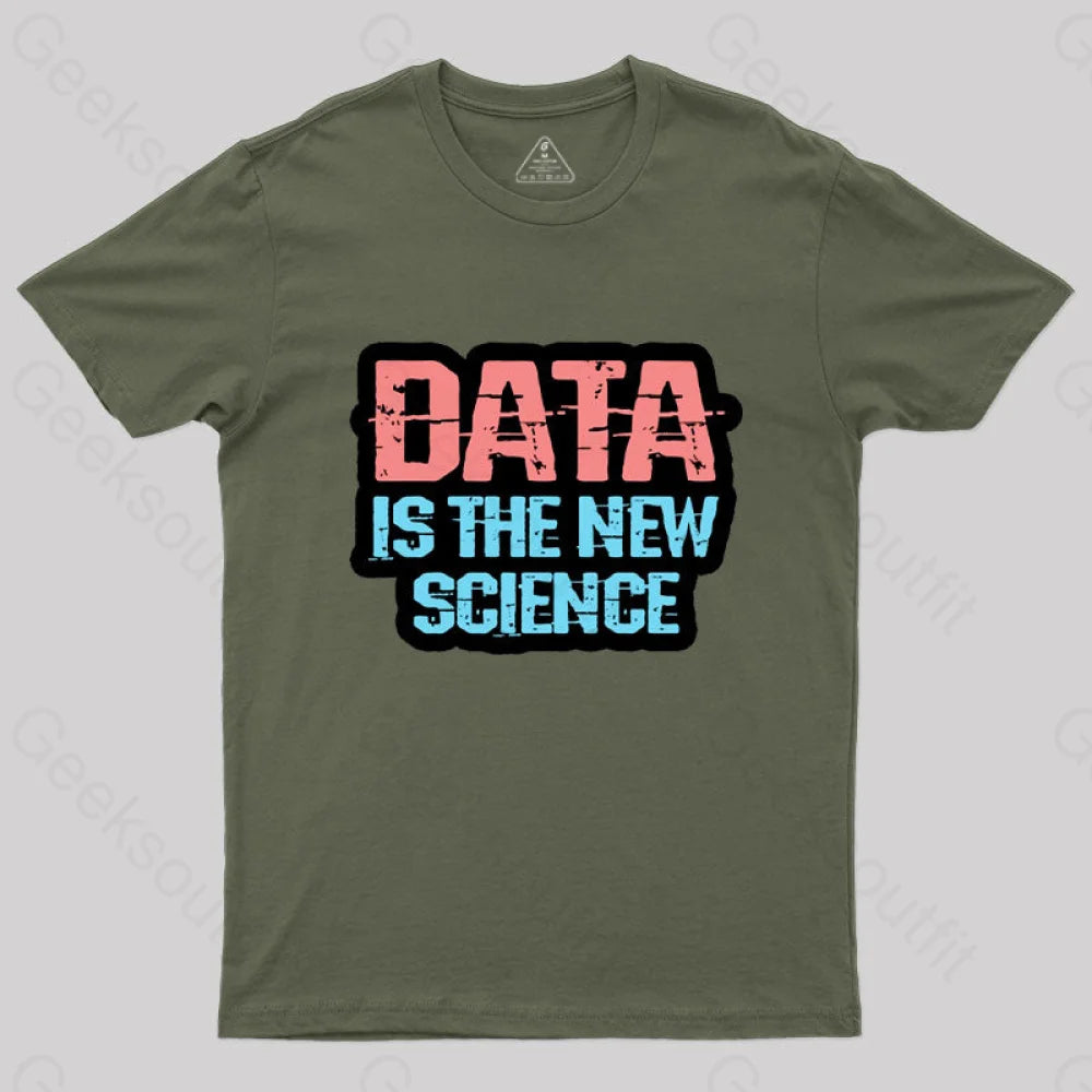 Data is The New Science T-Shirt