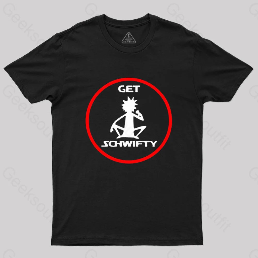 Get Schwifty T-Shirt