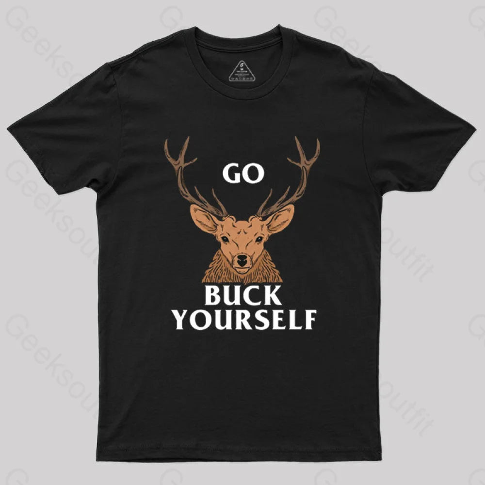 Go Buck Yourself T-Shirt