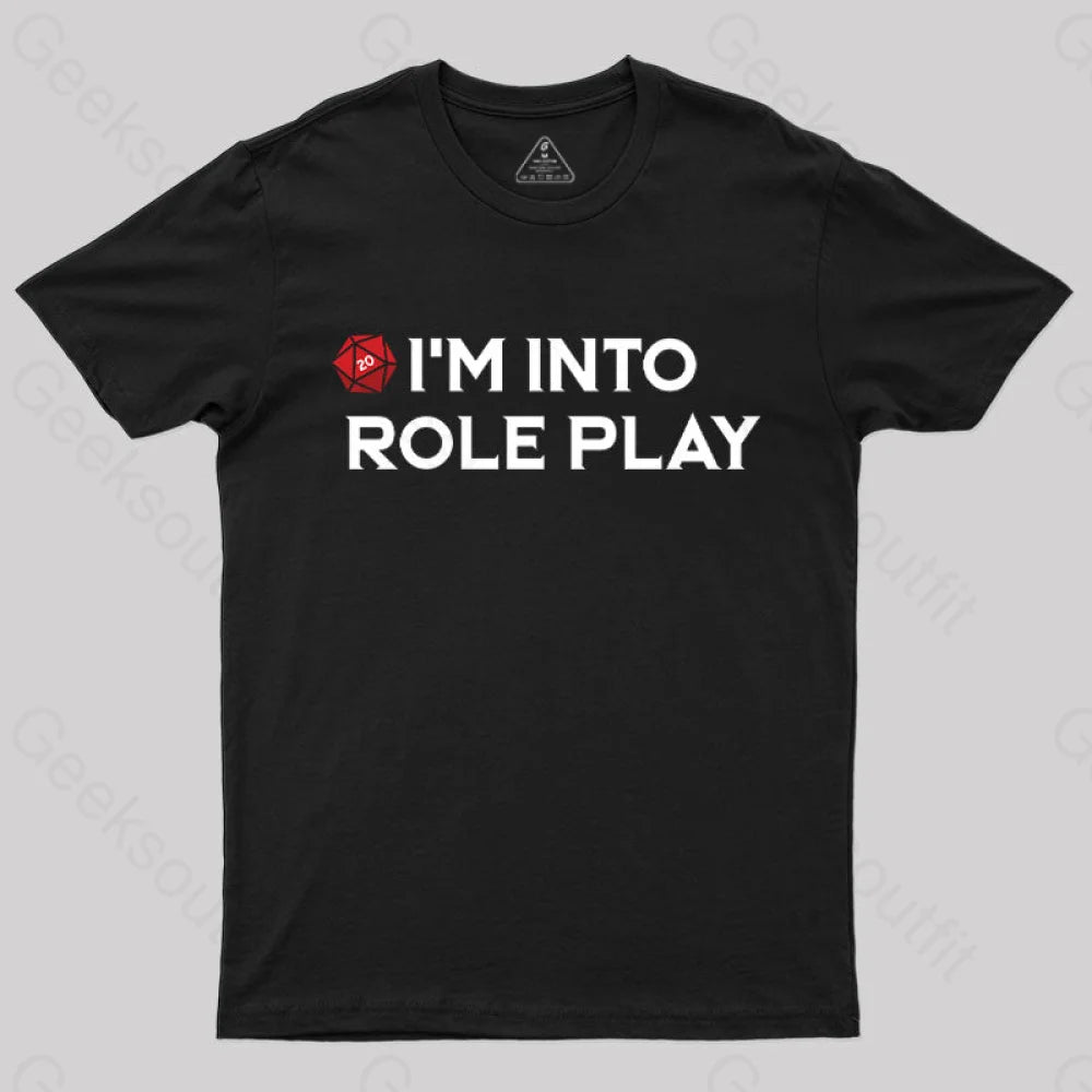 I’m Into Role Play T-Shirt