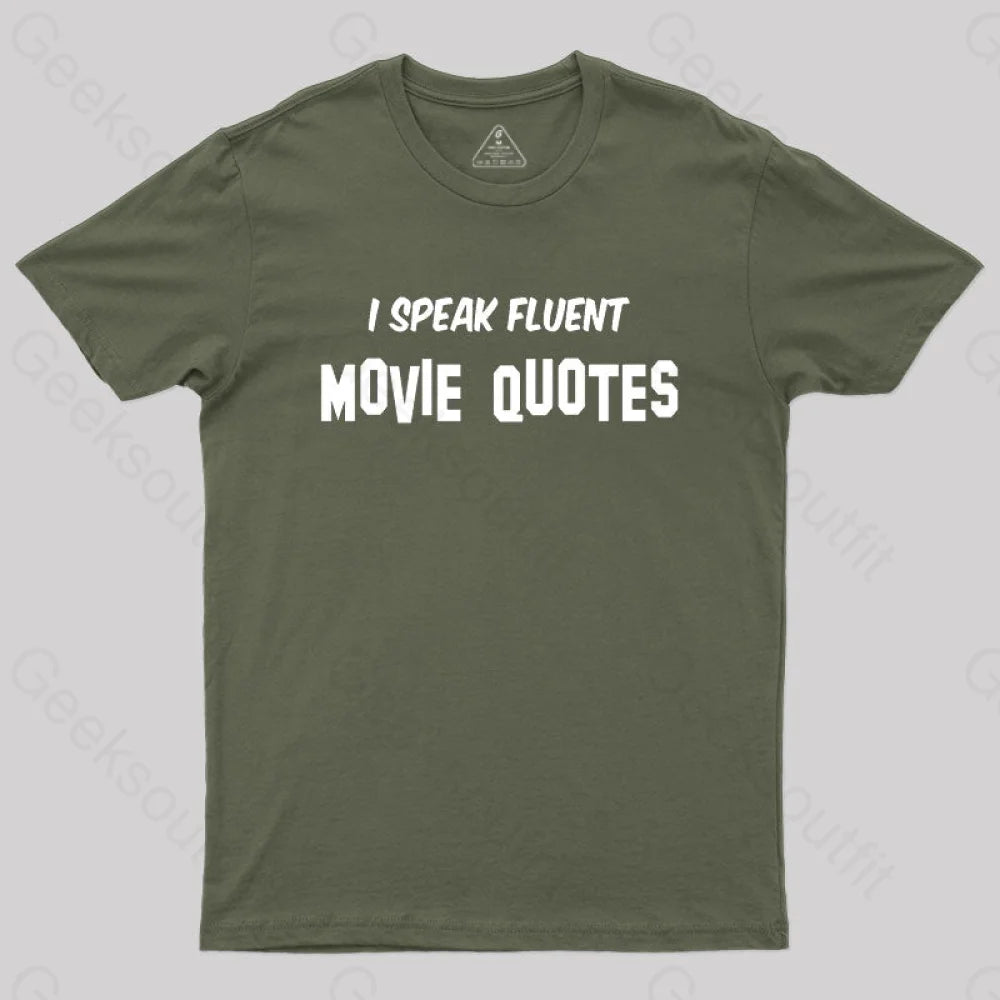 I Speak Fluent Movie Quotes T-Shirt