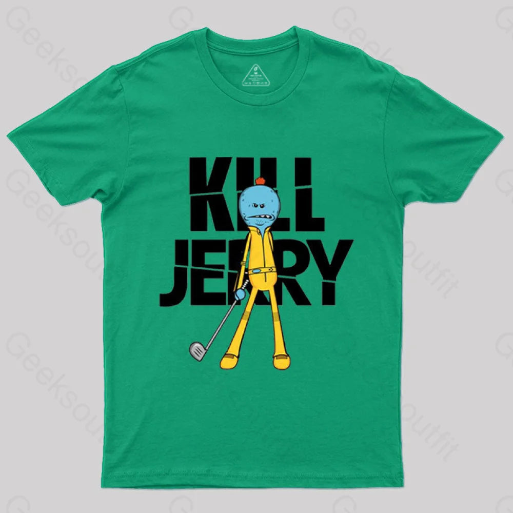 Kill Jerry T-Shirt