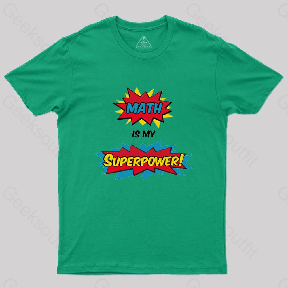 Math is my Superpower T-Shirt