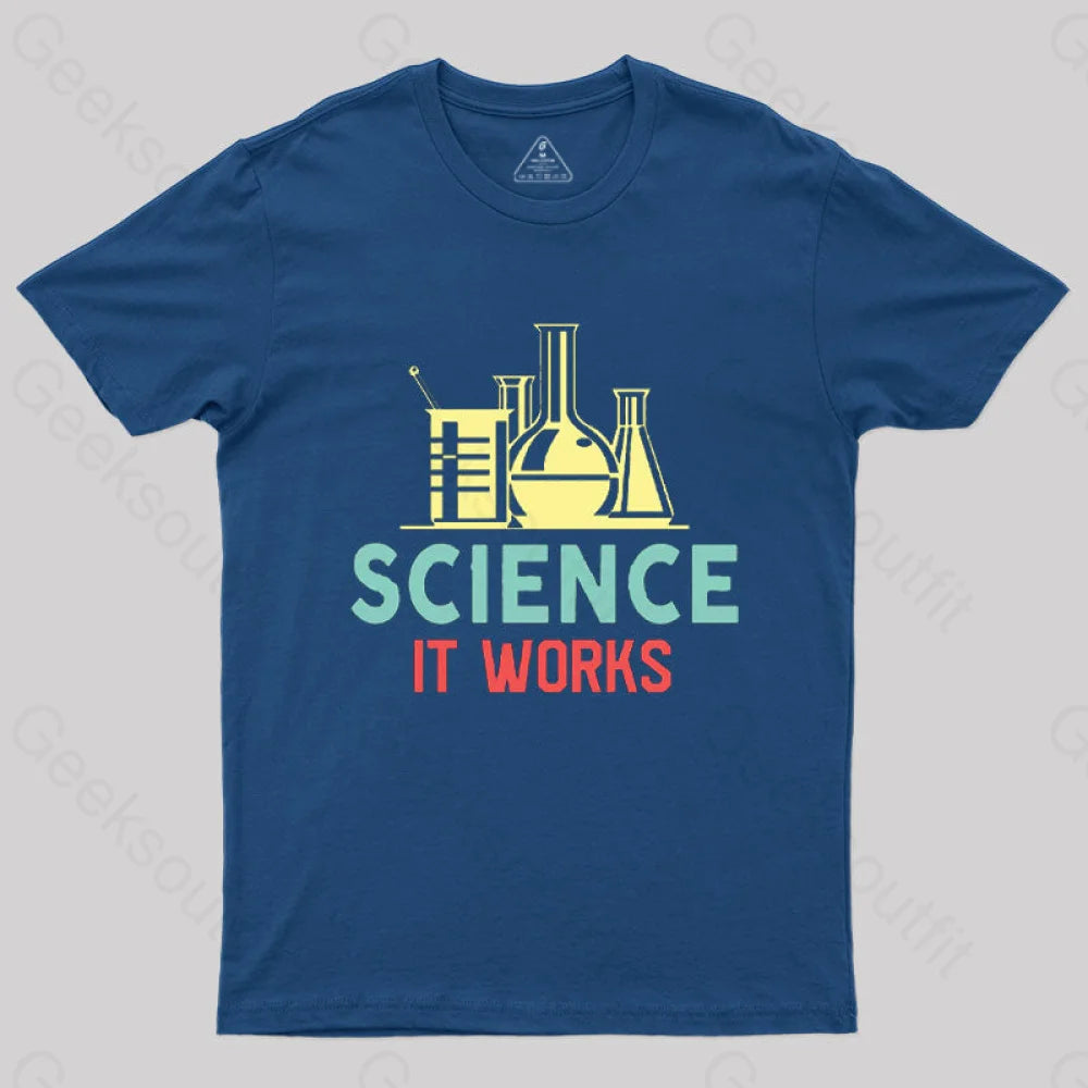 Science It Works T-Shirt