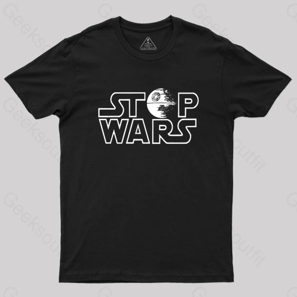 Stop Wars T-Shirt