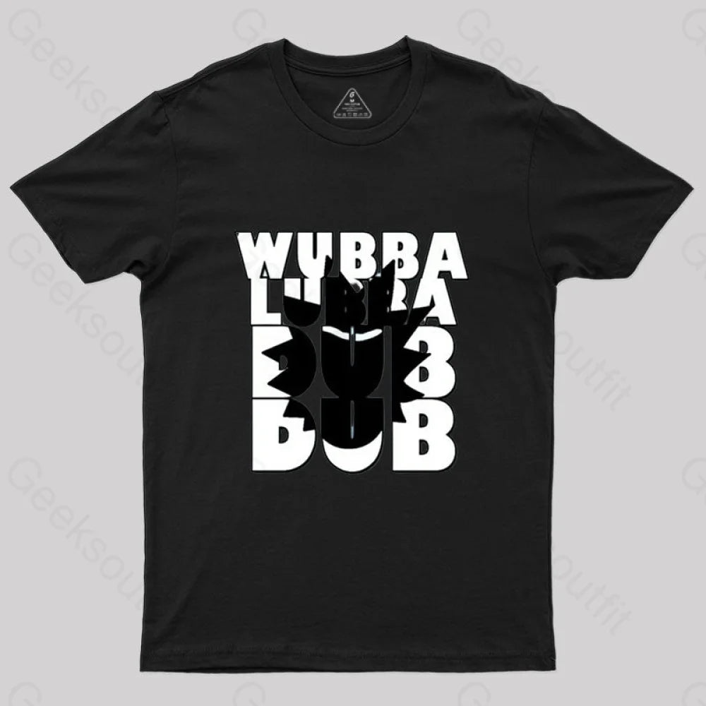 WUBBA LUBBA T-Shirt